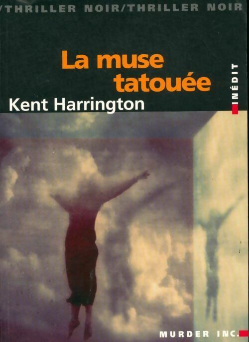 Livrenpoche : La muse tatouée - Kent Harrington - Livre