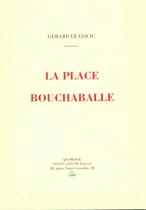 La Place Bouchaballe - Gérard Le Gouic -  Coop Breizh GF - Livre