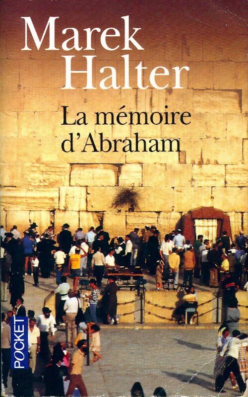 Livrenpoche : La mémoire d'Abraham - Marek Halter - Livre