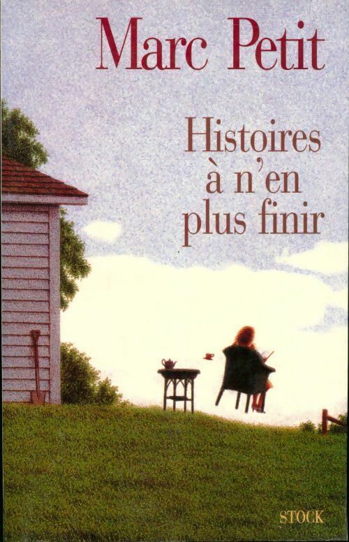 Livrenpoche : Histoires à n'en plus finir - Marc Petit - Livre