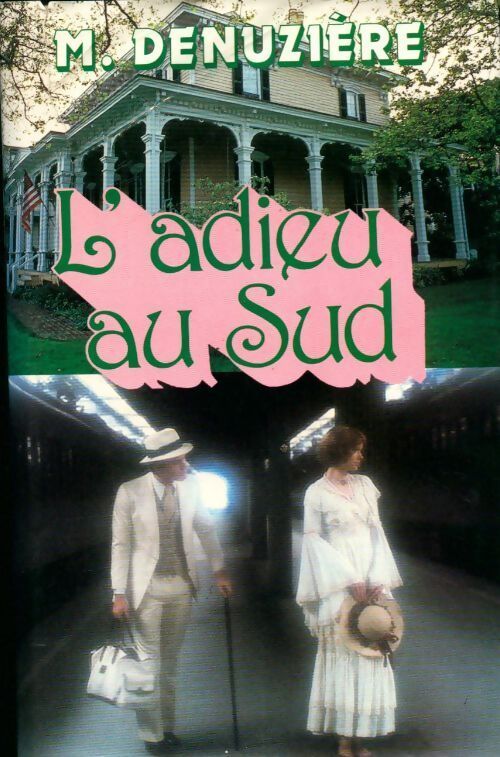 Livrenpoche : L'adieu au sud - Maurice Denuzière - Livre
