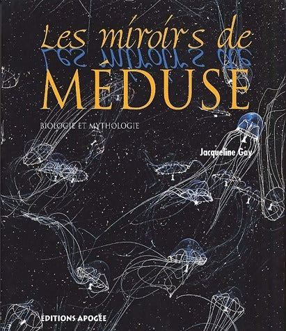 Livrenpoche : Les miroirs de méduse - Jacqueline Goy - Livre
