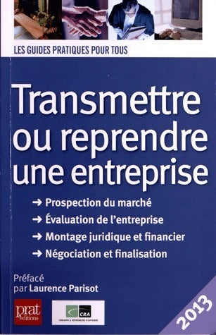 Livrenpoche : Transmettre ou reprendre une entreprise 2013 - Laurence Parisot - Livre