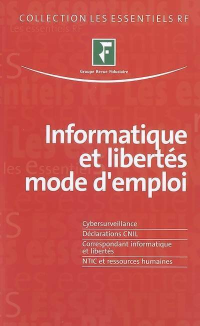 Informatique et libertés mode d'emploi - Collectif -  Les essentiels RF - Livre