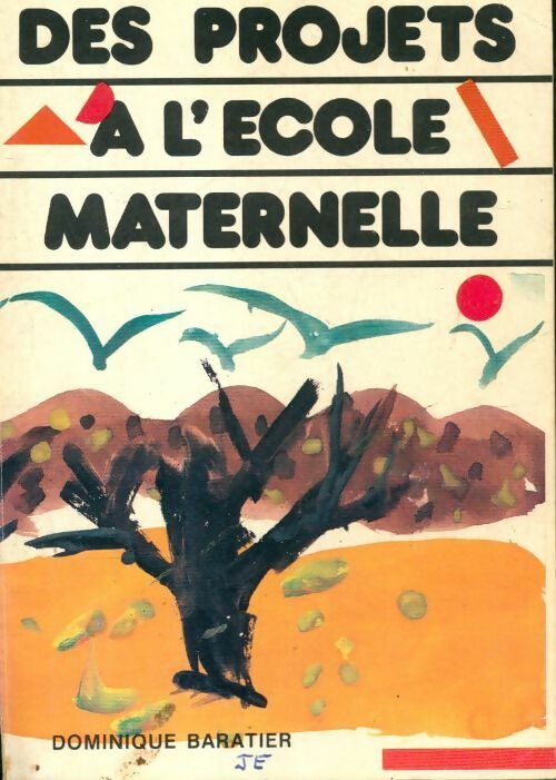Livrenpoche : Des projets à l'école maternelle - Dominique Baratier - Livre