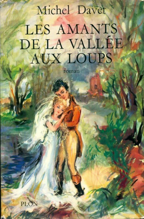 Livrenpoche : Les amants de la vallée aux loups - Michel Davet - Livre