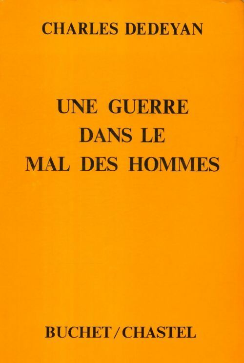 Livrenpoche : Une guerre dans le mal des hommes - Charles Dédéyan - Livre