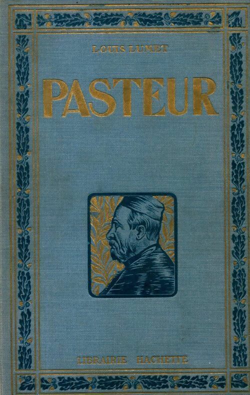 Livrenpoche : Pasteur, sa vie, son oeuvre - Louis Lumet - Livre