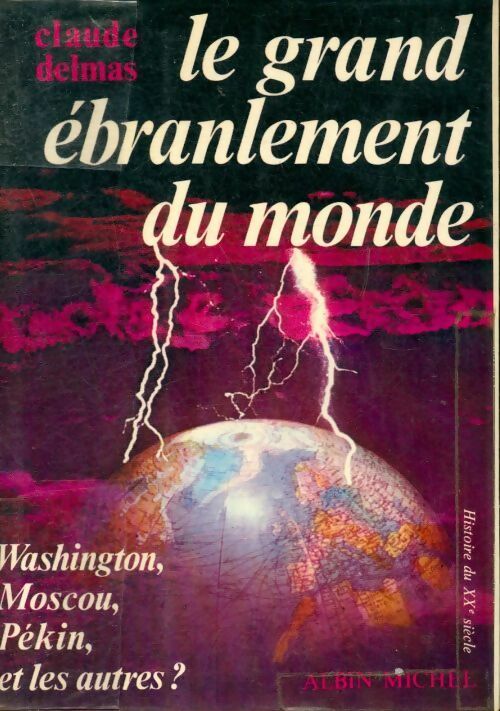 Livrenpoche : Le grand ébranlement du monde - Claude Delmas - Livre