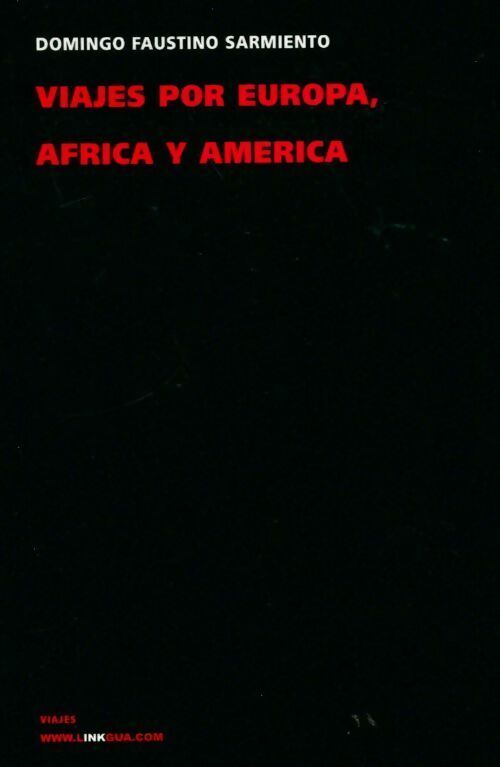 Livrenpoche : Viajes por europa, África y américa 1845-1848 - Domingo Faustino Sarmiento - Livre