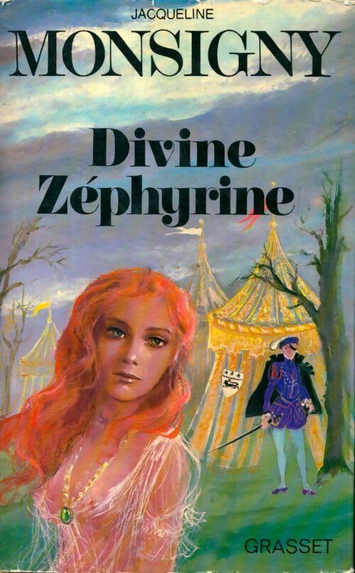 Livrenpoche : Zéphyrine Tome I : Divine zéphyrine - Jacqueline Monsigny - Livre