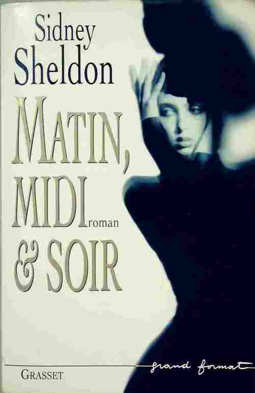 Livrenpoche : Matin, midi et soir - Sidney Sheldon - Livre