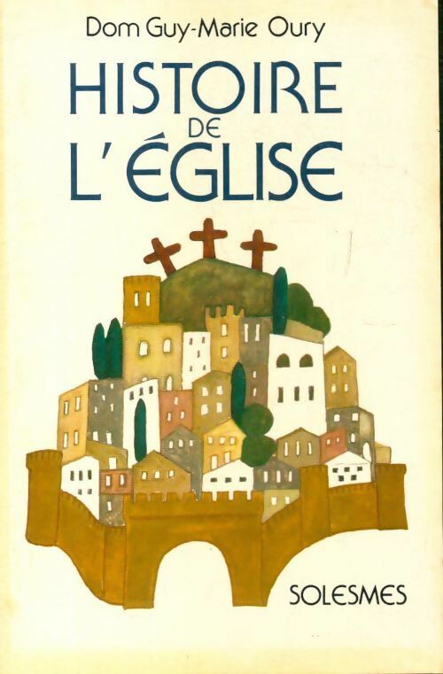 Livrenpoche : Histoire de l?église - Guy-Marie Oury - Livre