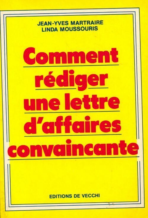 Livrenpoche : Comment rédiger une lettre d'affaires convaincante - Jean-Yves Martraires - Livre
