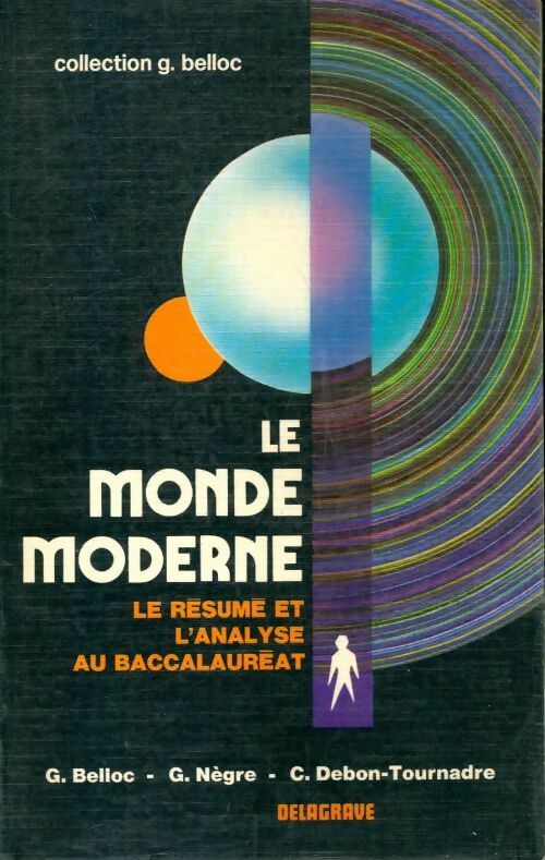 Livrenpoche : Le monde moderne : Le résumé et l'analyse au baccalauréat - G. Belloc - Livre