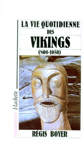 Livrenpoche : La vie quotidienne des vikings (800-1050) - Régis Boyer - Livre