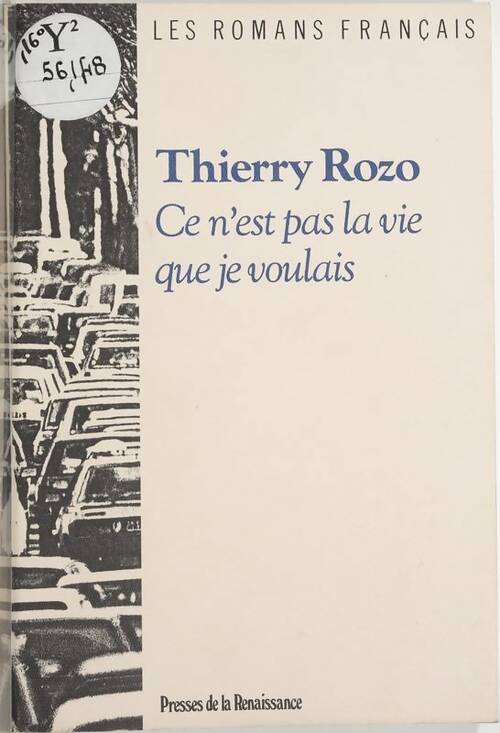 Livrenpoche : Ce n'est pas la vie que je voulais - Thierry Rozo - Livre