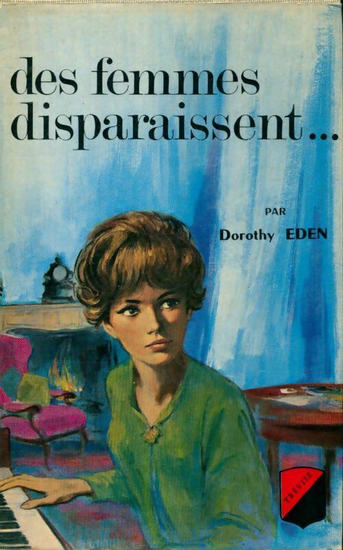 Livrenpoche : Des femmes disparaissent - Dorothy Eden - Livre