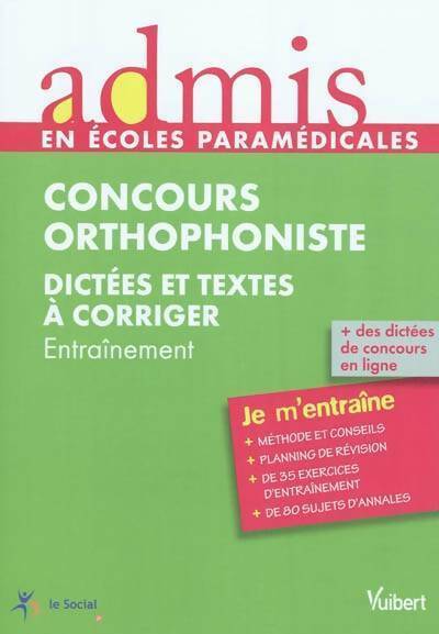 Livrenpoche : Concours orthophoniste. Dictées et textes à corriger - Dominique Dumas - Livre