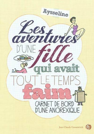 Livrenpoche : Les aventures d'une fille qui avait tout le temps faim - Aysseline - Livre