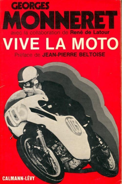 Livrenpoche : Vive la moto - Georges Monneret - Livre