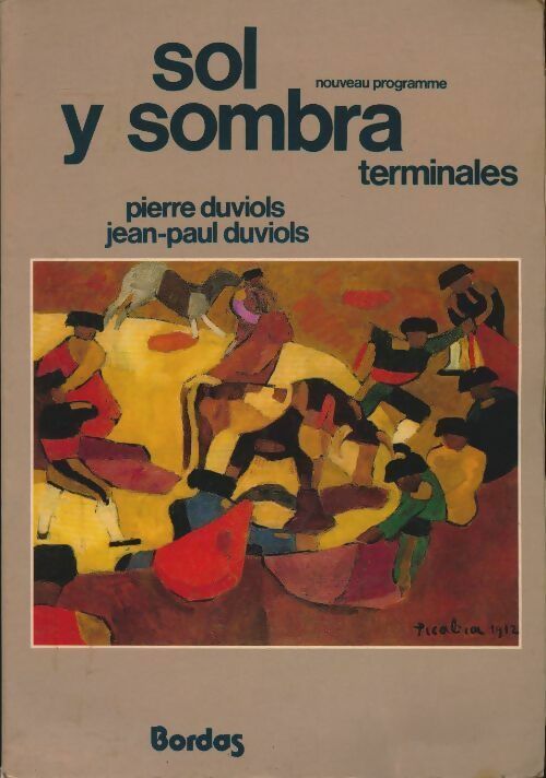Livrenpoche : Sol y sombra Terminales - Pierre Duviols - Livre