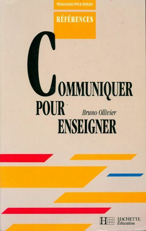 Livrenpoche : Communiquer pour enseigner - Bruno Ollivier - Livre