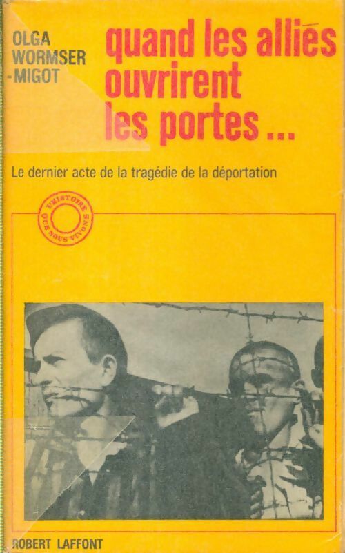 Livrenpoche : Quand les alliés ouvrirent les portes - Olga Wormser-Migot - Livre