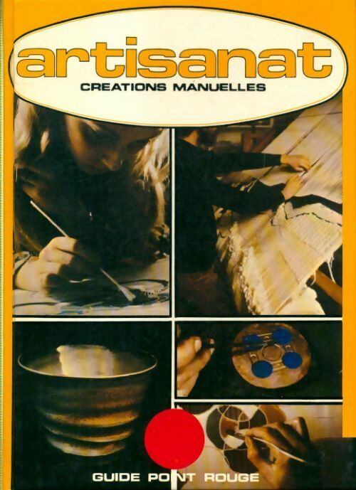 Livrenpoche : Artisanat créations manuelles - Collectif - Livre