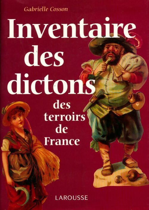 Livrenpoche : Inventaire des dictons des terroirs de France - Gabrielle Cosson - Livre