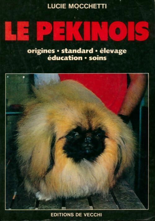 Livrenpoche : Le pékinois - Lucie Mocchetti - Livre