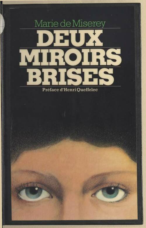 Livrenpoche : Deux miroirs brisés - Marie De Miserey - Livre