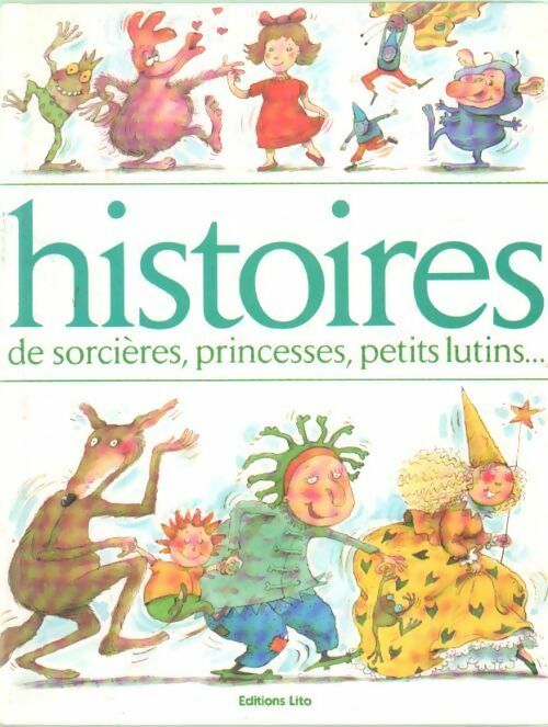 Livrenpoche : Histoires de sorcières, princesses, petits lutins - Collectif - Livre