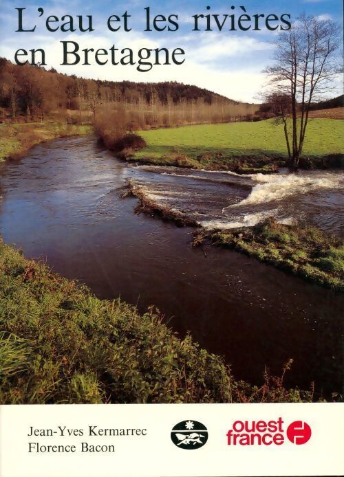 Livrenpoche : L'eau et les rivières en Bretagne - Jean-Yves Kermarrec, Florence Bacon - Livre