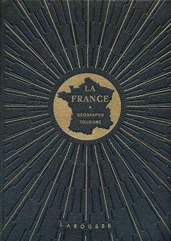 La France Tome I - Daniel Faucher -  Larousse GF - Livre