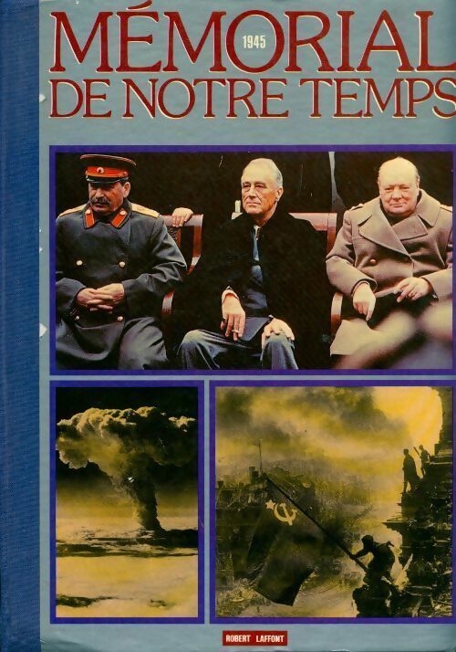 Livrenpoche : Mémorial de notre temps 1945 - Collectif - Livre