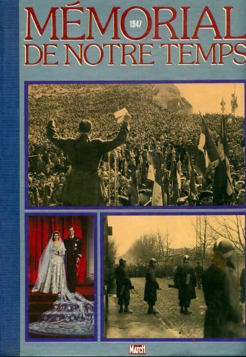 Livrenpoche : Mémorial de notre temps 1947 - Jean Prouvost - Livre