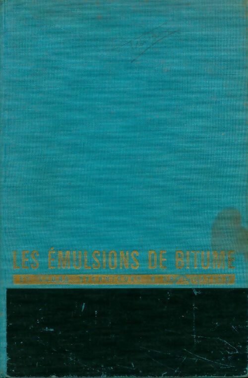Livrenpoche : Les émulsions de bitume et leurs techniques d'application - Collectif - Livre