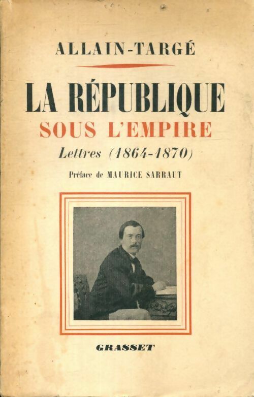 Livrenpoche : La République sous l'empire - Henri Allain-Targé - Livre