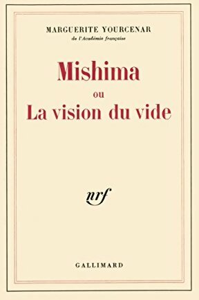 Livrenpoche : Mishima ou la vision du vide - Marguerite Yourcenar - Livre