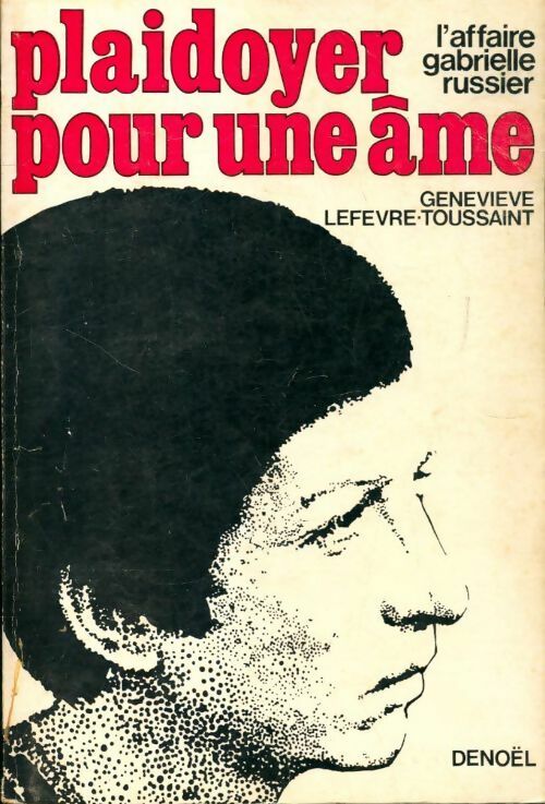Livrenpoche : Plaidoyer pour une âme. L'affaire Gabrielle Russier - Geneviève Lefevre-Toussaint - Livre
