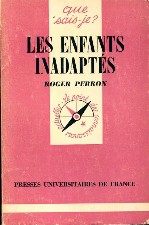 Livrenpoche : Les enfants inadaptés - Roger Perron - Livre