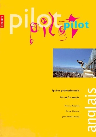Livrenpoche : Pilot BEP Seconde et Terminale - Collectif - Livre