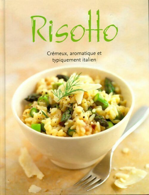 Livrenpoche : Risotto crémeux, aromatique et typiquement italien - Cécile Carrion - Livre