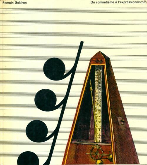 Livrenpoche : Du romantisme à l' expressionnisme - Romain Goldron - Livre