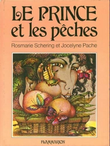 Livrenpoche : Le prince et les pêches - Rosmarie Schering - Livre