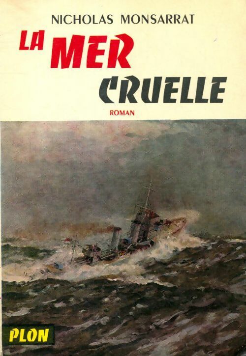 Livrenpoche : La mer cruelle - Nicholas Montsarrat - Livre