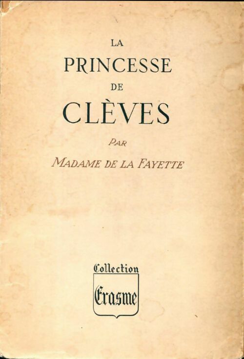 La princesse de Clèves - Mme De Lafayette -  Erasme - Livre