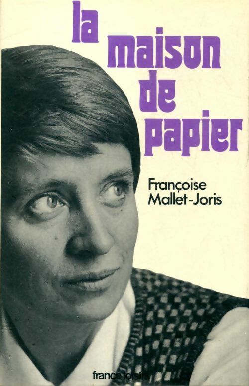 Livrenpoche : La maison de papier - Françoise Mallet-Joris - Livre