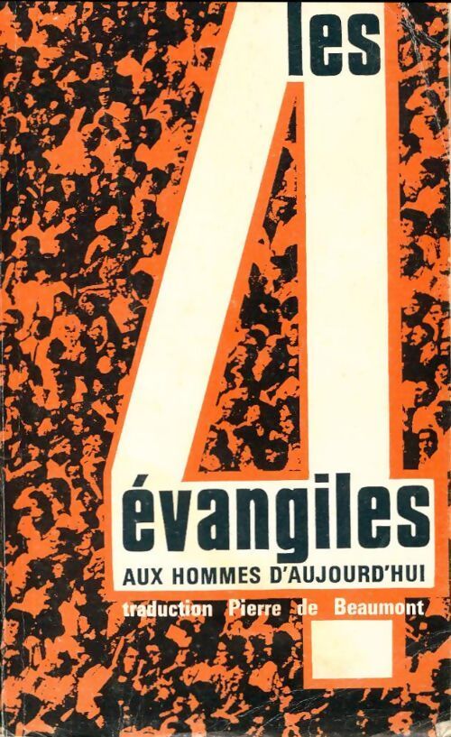 Livrenpoche : Les quatre évangiles aux hommes d'aujourd'hui - Pierre De Beaumont - Livre